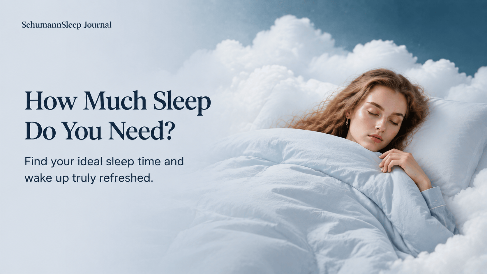 How Much Sleep Do You Need?