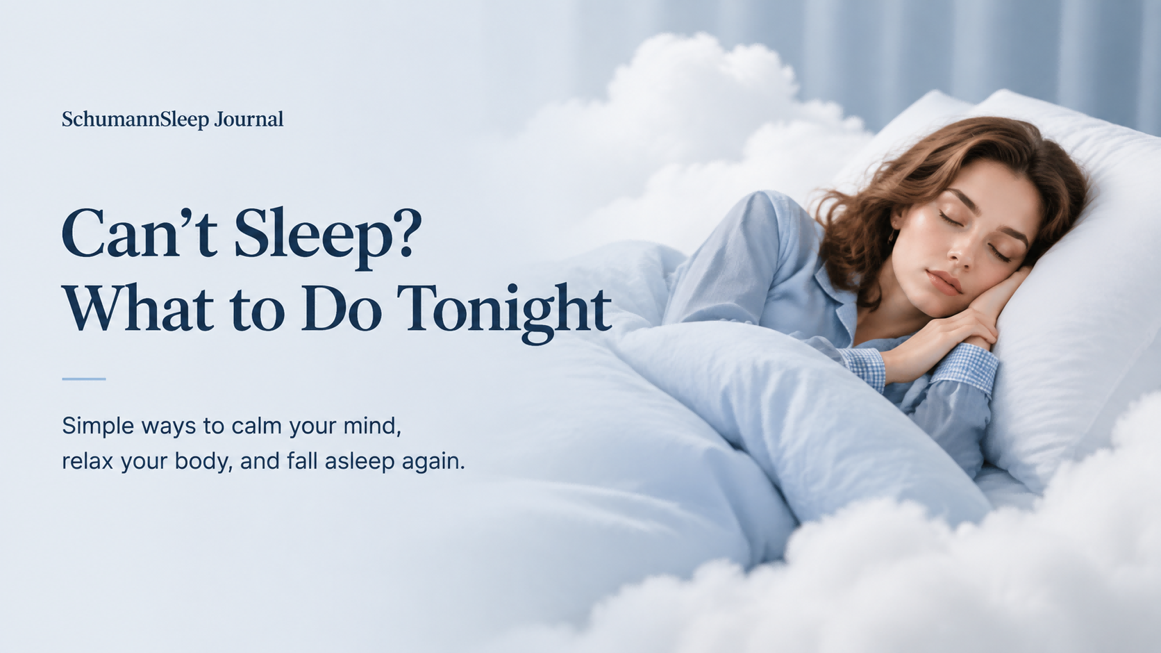 What to Do When You Can’t Sleep: Simple Ways to Calm Your Mind and Fall Asleep Again